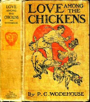 [Gutenberg 20532] • Love Among the Chickens / A Story of the Haps and Mishaps on an English Chicken Farm